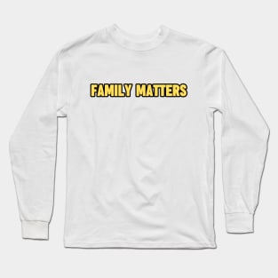 family matters, drake Long Sleeve T-Shirt